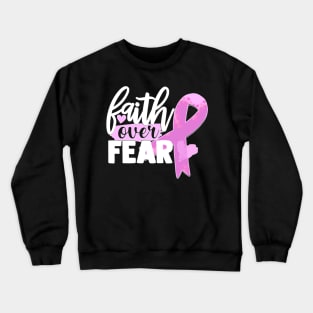 Faith over Fear Crewneck Sweatshirt